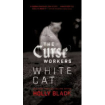 THE CURSE WORKERS WHITE CAT...