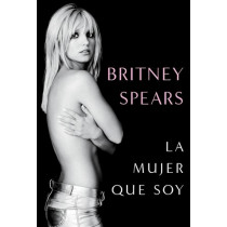 BRITNEY SPEARS LA MUJER QUE SOY