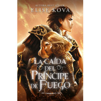 LA CAIDA DEL PRINCIPE DE FUEGO